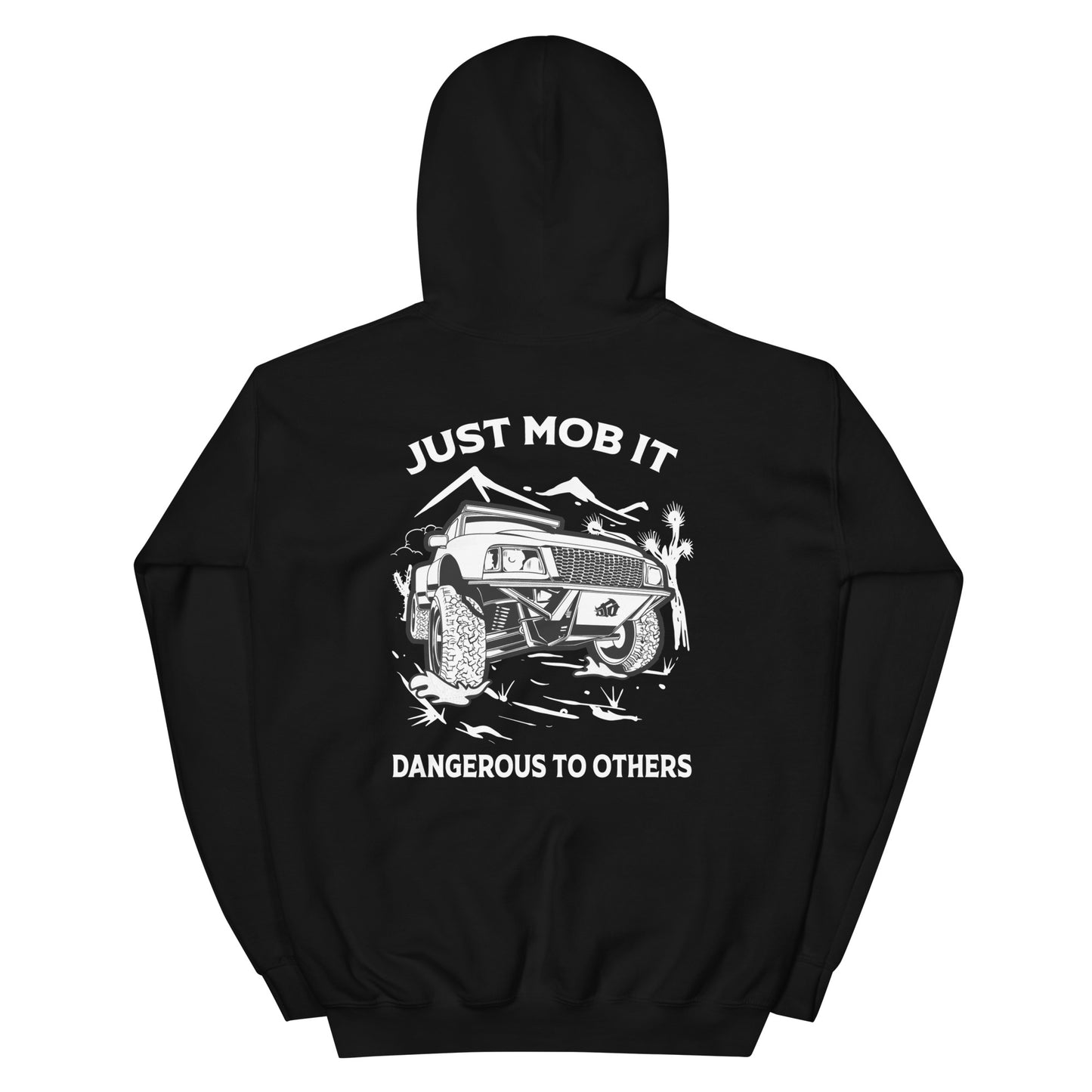 Just Mob It Hoodie